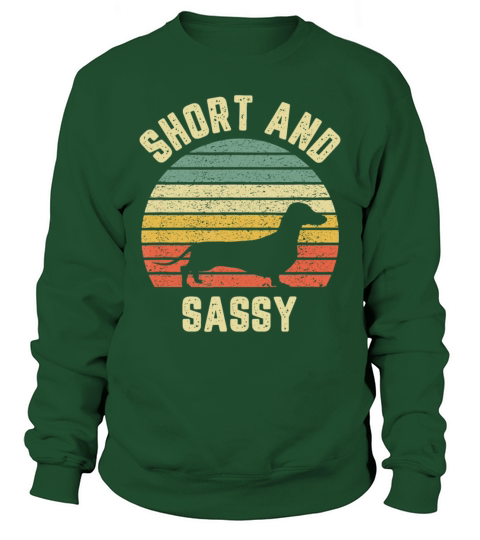 Vintage Dachshund Funny Weiner Dog Short Sassy Sweatshirt Unisex