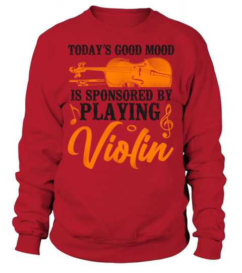 Violin Violinist Vintage Todays Sweatshirt Unisex