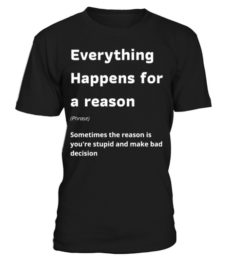 Funny Phrase Humor Sarcastic Quote Sarcasm Saying T-Shirt Unisex