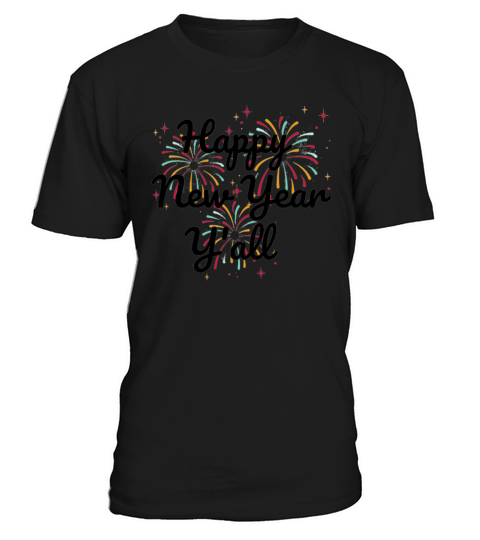 Happy New Year Yall T-Shirt Unisex