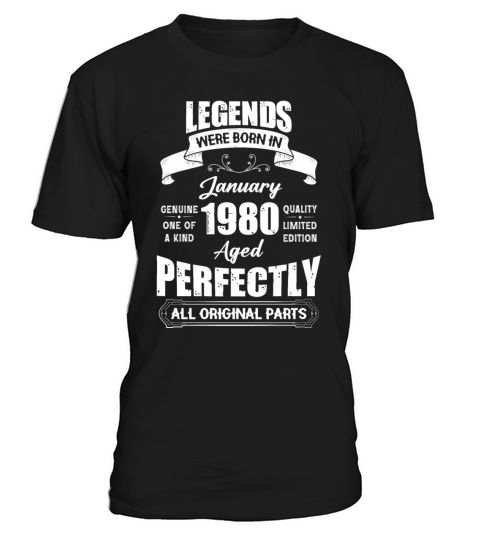 Legends Were Born In January 1980 Birthday T-Shirt Unisex