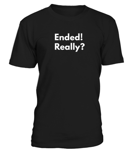 Year Ended Really - Happy New Year 2023 T-Shirt Unisex