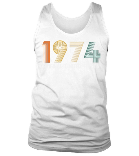 1974 Vintage Birthday since in 1974 Tank Top Unisex