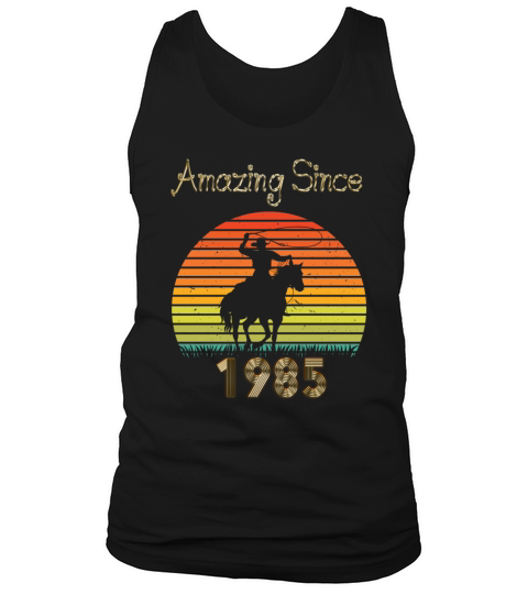 Amazing Since 1985 Vintage Birthday Shirts for Men Tank Top Unisex