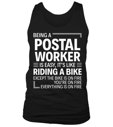 Being a Postal Worker is Easy Tank Top Unisex
