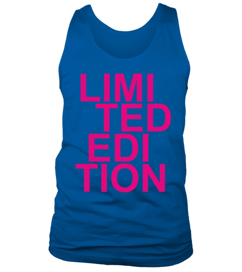 Limited Edition - Slogan - Special - Unique Tank Top Unisex