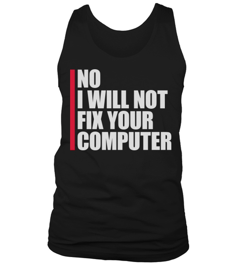 not fix your computer Tank Top Unisex