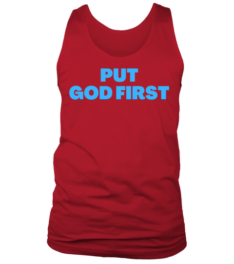 Put God First - Christian Quotes Tank Top Unisex