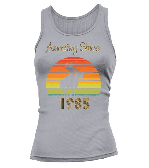 Amazing Since 1985 Vintage Birthday Shirts for Men Tank top Woman