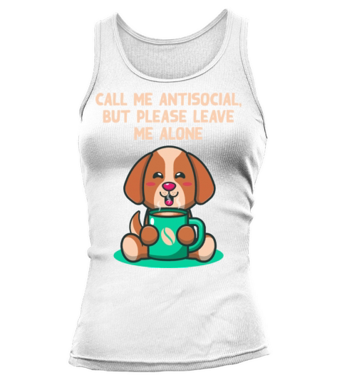 Antisocial Leave Me Alone Funny Introvert Humor Ho Tank top Woman