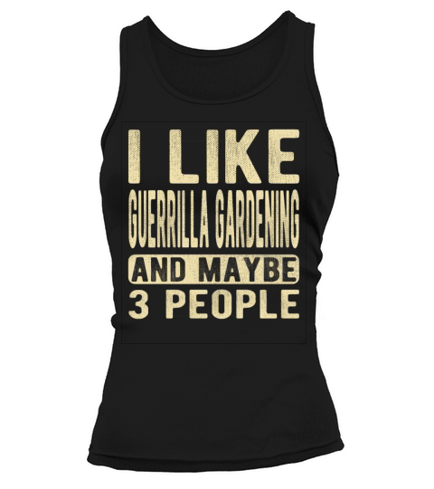 Guerrilla gardening Saying Tank top Woman