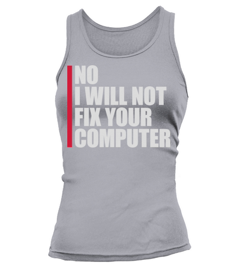not fix your computer Tank top Woman