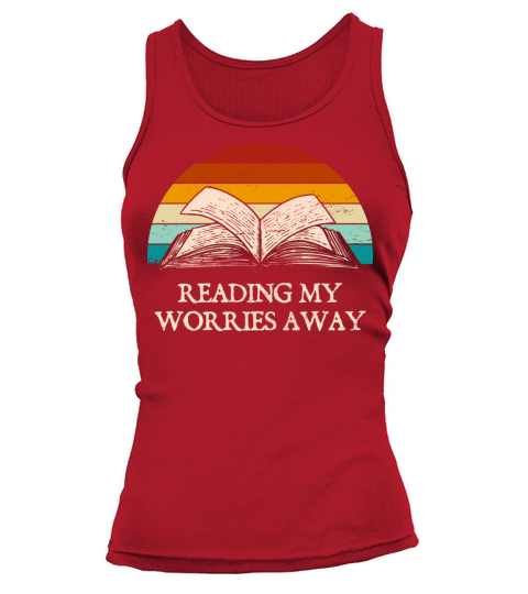 Reading My Worries Away Funny Book Lover Humor Boo Tank top Woman
