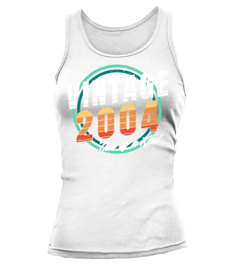 Vintage 2004 Shirt for Men Women 19 Year Old 19th Tank top Woman