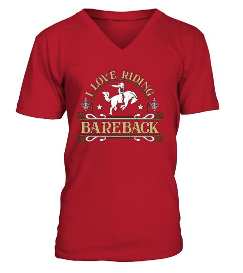 Bareback Riding I Love Riding Bareback Rodeo Rider V-Neck T-shirt