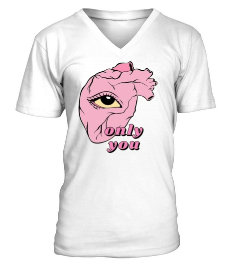 heart organ quote only you love V-Neck T-shirt