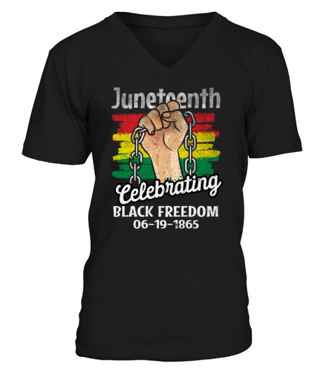Juneteenth Celebrating Black Funny Quote Freedom V-Neck T-shirt