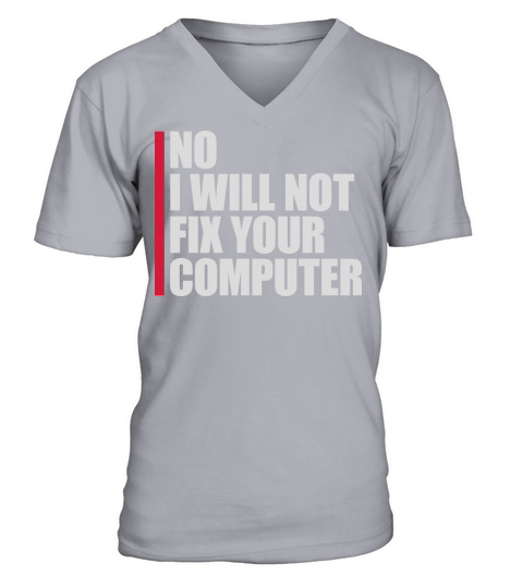 not fix your computer V-Neck T-shirt