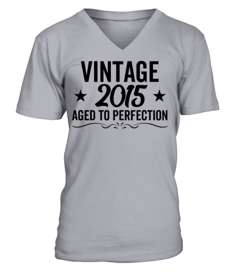 Vintage 2015 Aged To Perfection V-Neck T-shirt