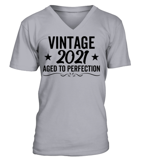Vintage 2021 Aged To Perfection V-Neck T-shirt