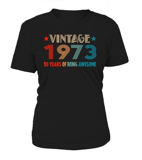 Classic Vintage 1973 - 50 Years Old Birthday Women's T-Shirt