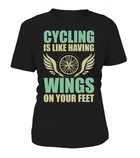 Cycling Is Like Having Wings On Your Feet Women's T-Shirt