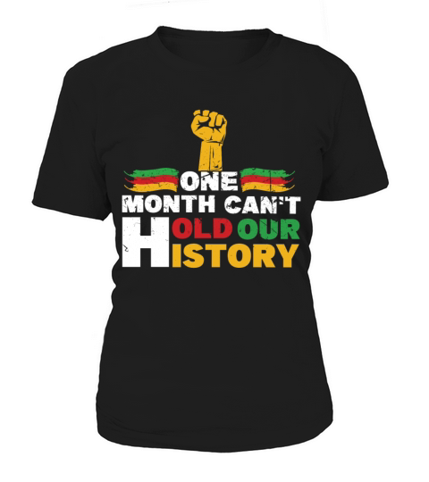 Fist One Month Cant Hold Black History Month Women's T-Shirt