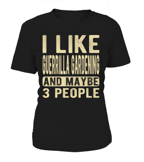 Guerrilla gardening Saying Women's T-Shirt