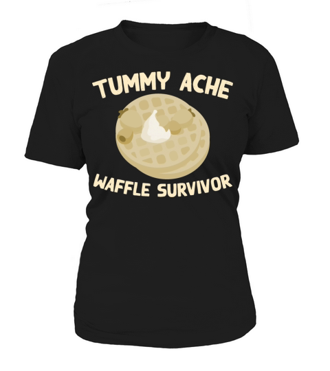 Tummy Ache Waffle Survivor Funny Favorite Food Women's T-Shirt