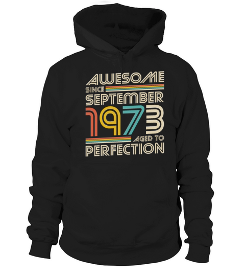 50th birthday vintage awesome since september 1973 Hoodie Unisex