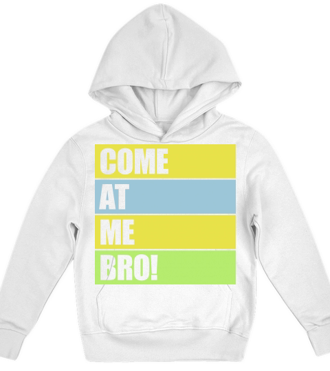come at me bro Kids Hoodie