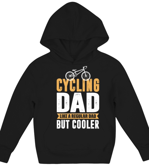Cycling Dad Like A Regular Dad But Cooler Kids Hoodie