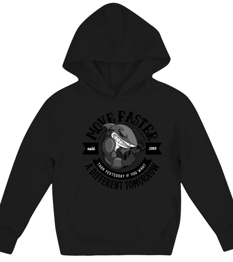 Push harder than yesterday if you want a different Kids Hoodie