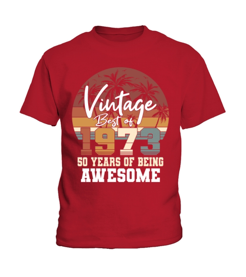 50th birthday vintage 1973 best of 1973 Kids T-Shirt