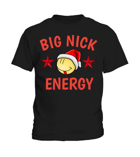 BEST Big Nick Energy Funny Christmas Kids T-Shirt