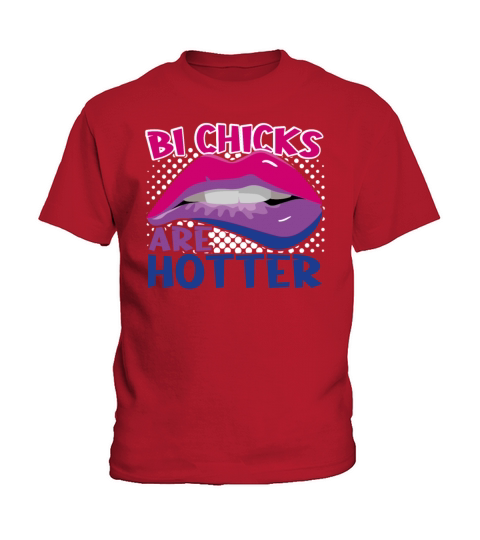 Bi Chicks Are Hotter Bisexual Pride Lips Kids T-Shirt
