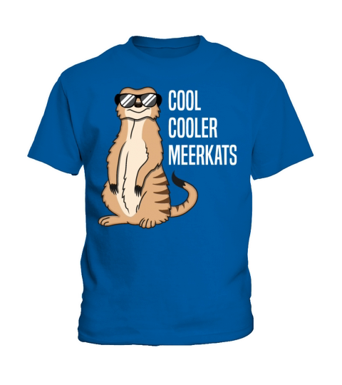 Cool Meerkat With Sunglasses Funny Quote Gift Kids T-Shirt