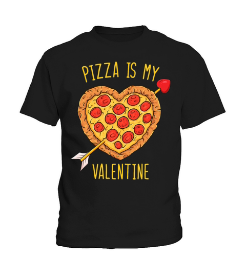Pizza Is My Valentine Funny Valentines Day Kids T-Shirt