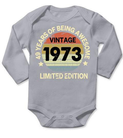 49 Year Old Gifts Vintage 1973 Limited Edition Long Sleeve Baby One-Piece