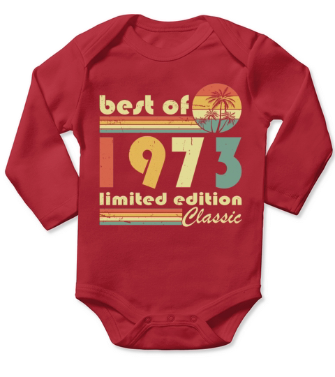 50th birthday vintage 1973 best of 1973 Long Sleeve Baby One-Piece