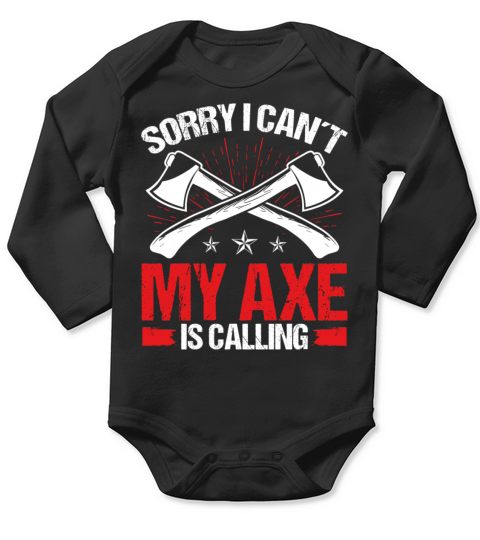 Axe Throwing My Axe is calling Thrower Axe Quote Long Sleeve Baby One-Piece