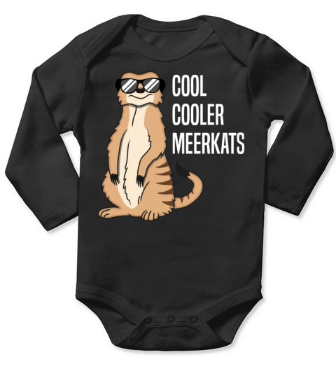 Cool Meerkat With Sunglasses Funny Quote Gift Long Sleeve Baby One-Piece