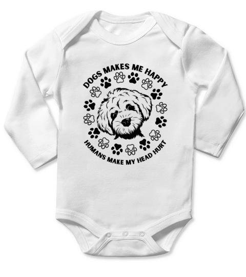 Dogs Makes Me Happy Humans Make My Head Hurt cute Long Sleeve Baby One-Piece
