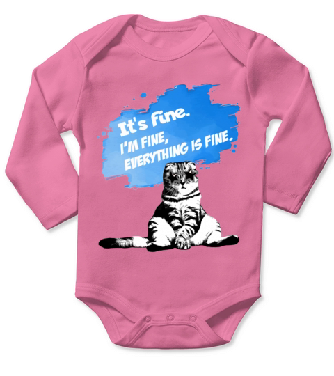Everything is fine Long Sleeve Baby One-Piece