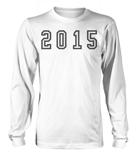 2015 Year Number Long sleeved Unisex
