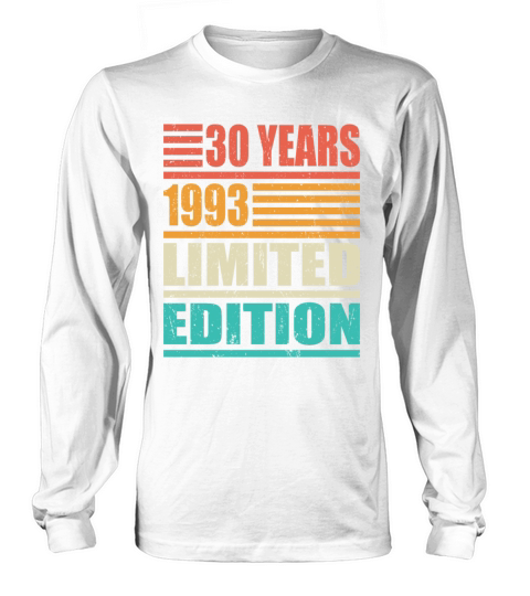 30th birthday vintage 1993 limited edition Long sleeved Unisex