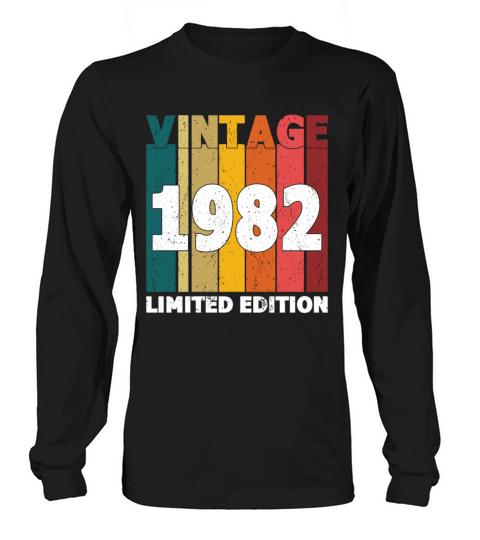 40th Birthday Vintage 1982 Limited Edition Long sleeved Unisex