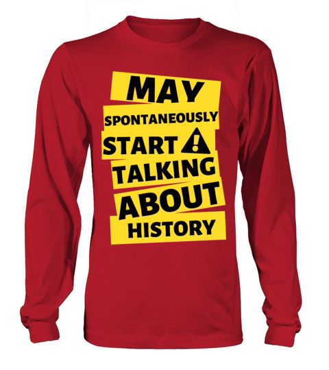 History Funny Warning For Historian Long sleeved Unisex