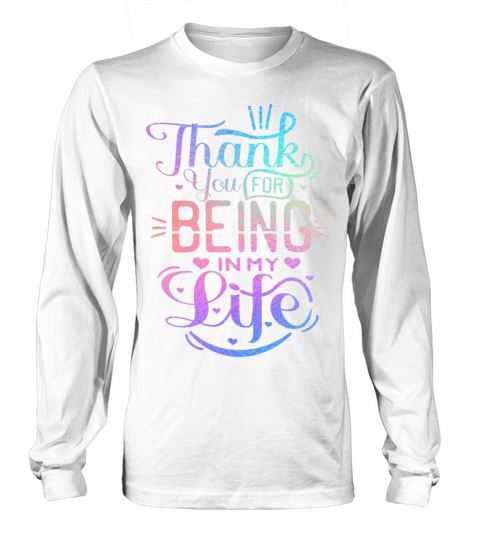 Iridescent Valentine - Thank you for being Long sleeved Unisex