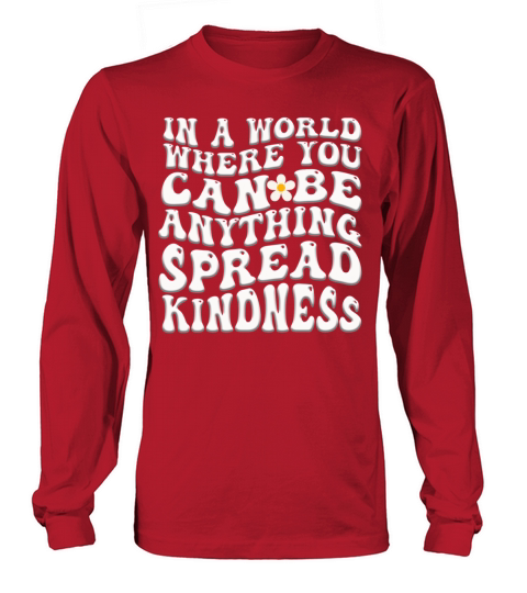 Spread Kindness No Bullying Motivational Funny Long sleeved Unisex
